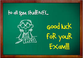 good luck spm 2017
